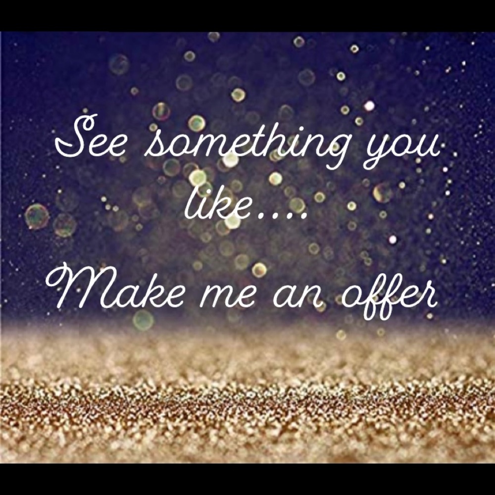 See something you like.... Make me an offer